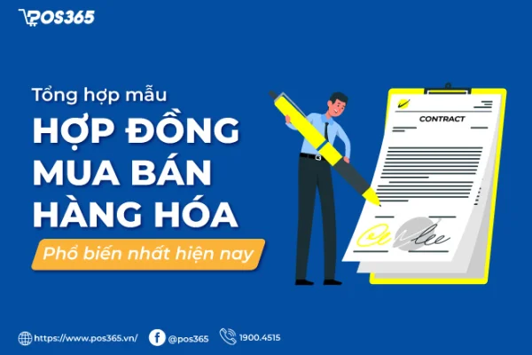 Mẫu hợp đồng mua bán hàng hóa 2026 mới nhất (File Word) và hướng dẫn soạn thảo