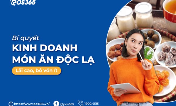 Bí quyết kinh doanh món ăn độc lạ lãi cao, bỏ vốn ít