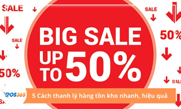 Cách thanh lý hàng tồn kho nhanh mà hiệu quả cho cửa hàng