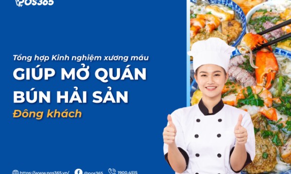 Bật mí 9 kinh nghiệm xương máu giúp mở quán bún hải sản đông khách