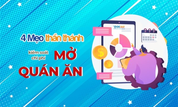 Kiểm soát chi phí mở quán ăn với 4 mẹo “thần thánh”