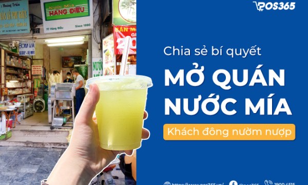 Chia sẻ bí quyết mở quán nước mía khách đông nườm nượp