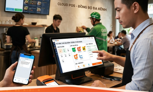 Hệ sinh thái thiết bị & Bán hàng đa kênh: O2O, App giao đồ ăn, Cloud POS