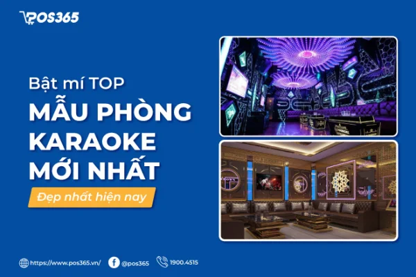 Mẫu Phòng karaoke mới được ưa chuộng, chuyên nghiệp nhất hiện nay