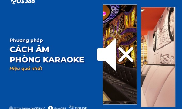 Phương pháp cách âm phòng karaoke hiệu quả nhất 2025