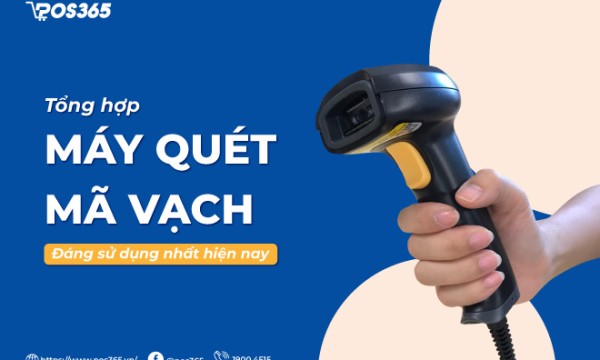 Top 12 máy quét mã vạch đáng sử dụng nhất hiện nay