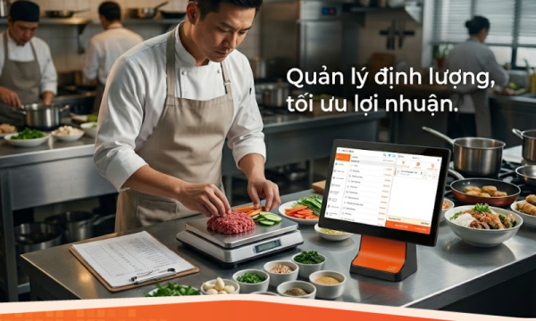 Quản lý kho nhà hàng theo định lượng món: Chìa khóa chống thất thoát nguyên liệu