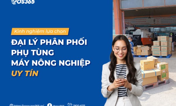 Kinh nghiệm lựa chọn đại lý phụ tùng máy nông nghiệp uy tín