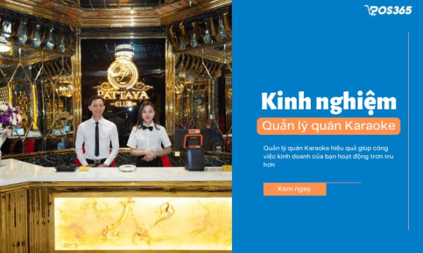 Cách quản lý quán Karaoke hiệu quả không lo thất thoát