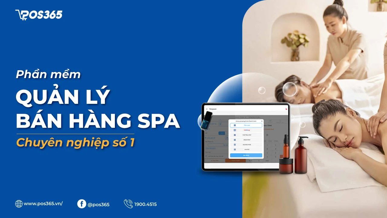 POS365 - Phần mềm quản lý bán hàng Spa chuyên nghiệp hàng đầu