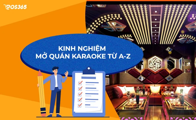 Tất tần tật từ A-Z về kinh nghiệm mở quán Karaoke