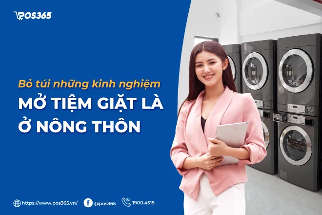 Bỏ túi những kinh nghiệm mở tiệm giặt là ở nông thôn 2025