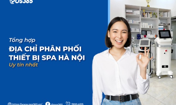 Tổng hợp 10 địa chỉ phân phối thiết bị spa hà nội uy tín nhất