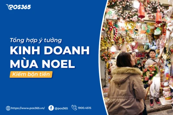 Top 10+ ý tưởng kinh doanh mùa noel kiếm bộn tiền