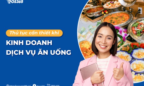 Hướng dẫn làm thủ tục kinh doanh dịch vụ ăn uống từ A đến Z