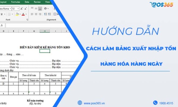 Hướng dẫn cách làm bảng xuất nhập tồn hàng hóa hàng ngày chi tiết