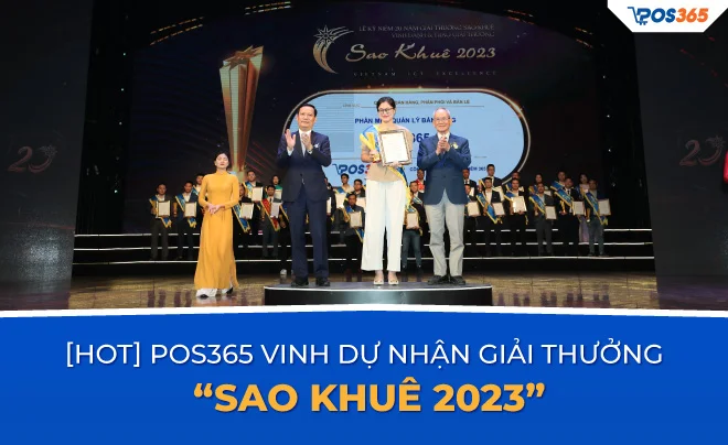 [HOT] POS365 vinh dự nhận giải thưởng “Sao Khuê 2023”