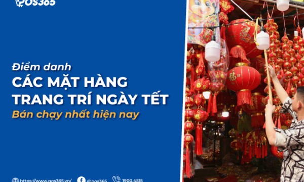 Điểm danh các mặt hàng trang trí ngày Tết bán chạy nhất hiện nay