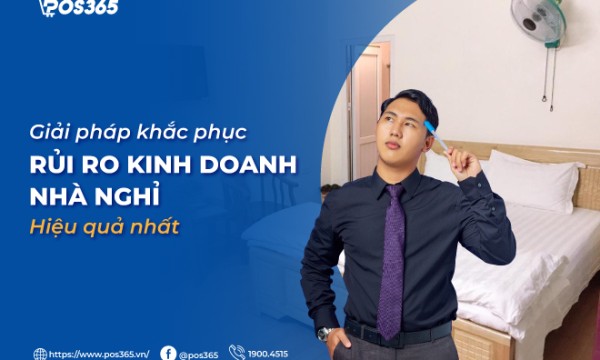 Giải pháp khắc phục rủi ro kinh doanh nhà nghỉ hiệu quả nhất