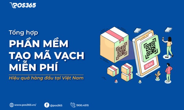 6+ phần mềm tạo mã vạch miễn phí, hiệu quả hàng đầu tại Việt Nam