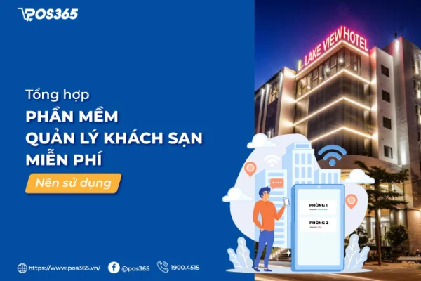 10+ phần mềm quản lý khách sạn miễn phí nên sử dụng