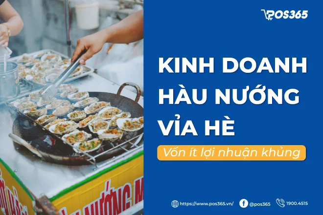 Kinh doanh hàu nướng vỉa hè: Vốn ít lợi nhuận khủng