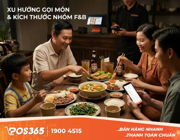 Phân tích hành vi khách hàng F&B: Khách hay đi nhóm mấy người, gọi món gì?
