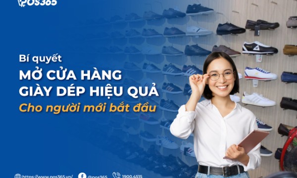 Bí quyết mở cửa hàng giày dép hiệu quả cho người mới bắt đầu