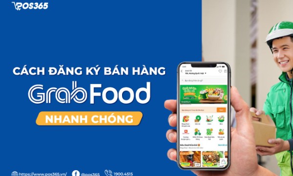 Cách đăng ký bán hàng trên Grabfood nhanh chóng