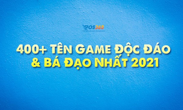 400+ tên game độc lạ cho nhân vật nam nữ có ký tự đặc biệt bựa ngầu