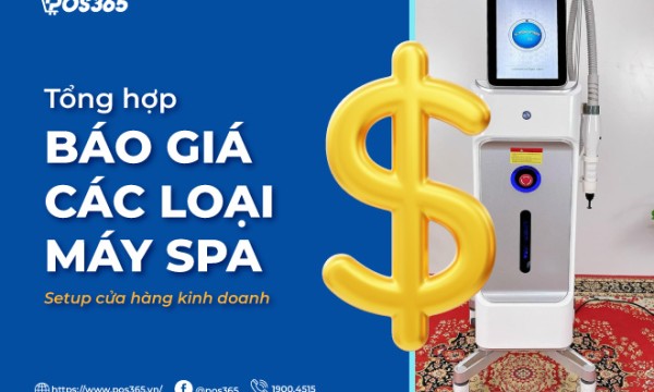 Tổng hợp báo giá các loại máy spa setup cửa hàng kinh doanh
