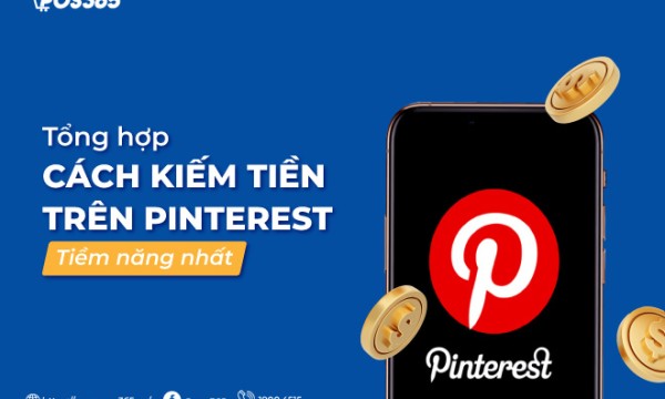 Tổng hợp 3+ cách kiếm tiền trên Pinterest tiềm năng nhất 2025