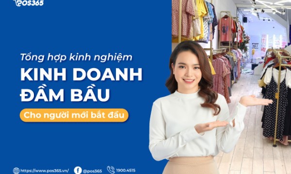 Tổng hợp các kinh nghiệm kinh doanh đầm bầu cho người mới bắt đầu
