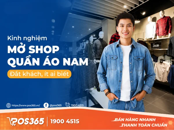 Kinh nghiệm mở shop quần áo nam đắt khách, ít ai biết!