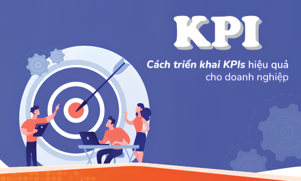 KPI - Chỉ số quyết định sự thành công của doanh nghiệp