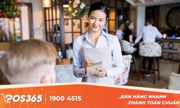 8+ kỹ năng áp dụng cho cách làm phục vụ quán ăn hiệu quả nhất hiện nay