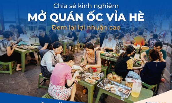 Bật mí kinh nghiệm mở quán ốc vỉa hè đem lại lợi nhuận cao