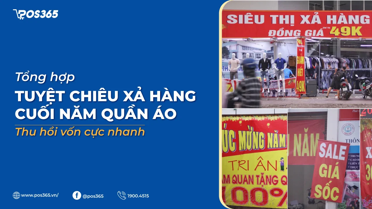 10+ tuyệt chiêu xả hàng cuối năm quần áo thu hồi vốn cực nhanh