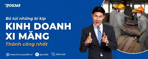 Bỏ túi kinh nghiệm kinh doanh xi măng thành công, sinh lời cao 2026