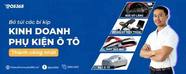 Kinh nghiệm mở cửa hàng kinh doanh phụ kiện ô tô vốn ít, lãi cao 2026