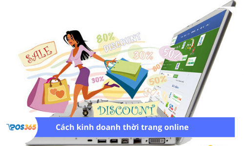 Cách kinh doanh thời trang online trong thời đại 4.0