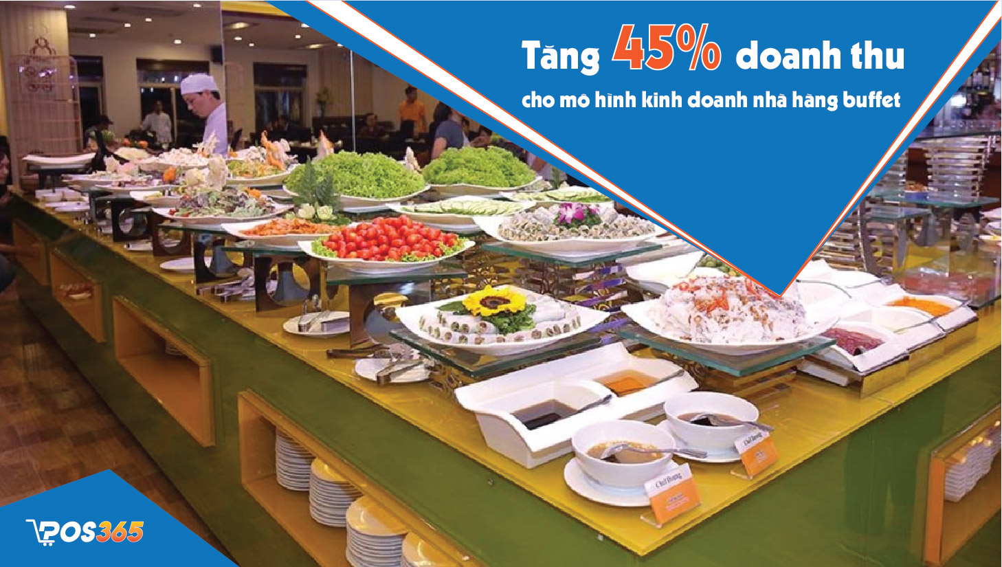 Tăng 45% doanh thu cho mô hình kinh doanh nhà hàng buffet