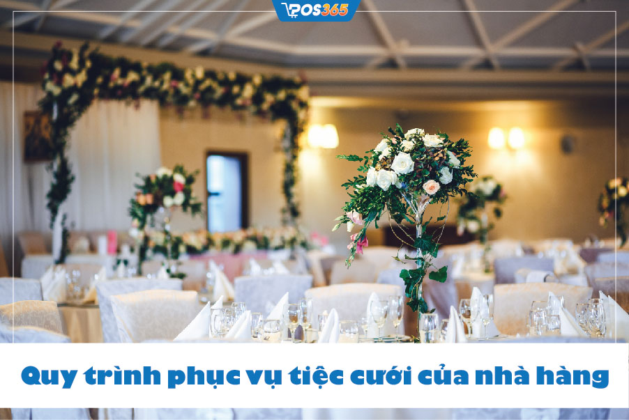 Quy trình phục vụ tiệc cưới của nhà hàng