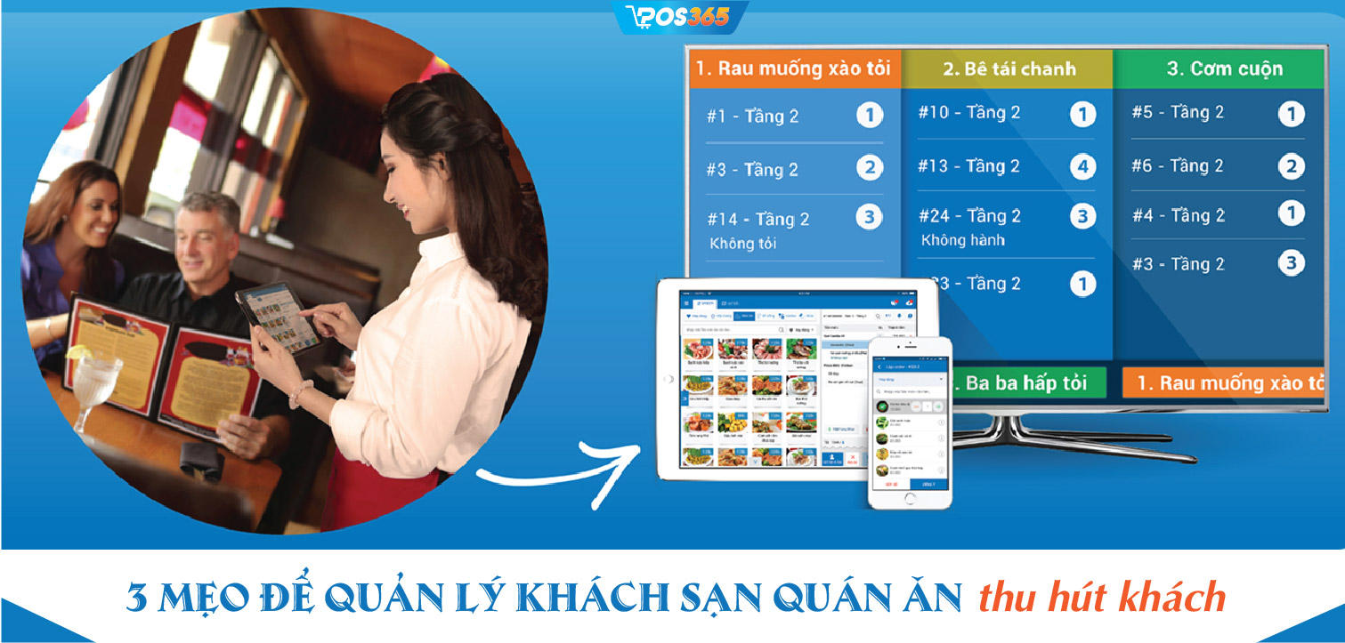 3 mẹo để quản lý khách sạn quán ăn thu hút khách hàng