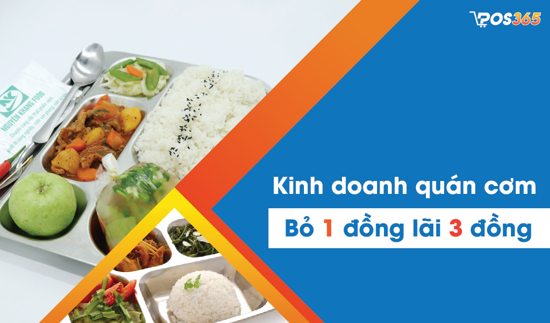 Kinh doanh quán cơm - Bỏ 1 đồng lãi 3 đồng