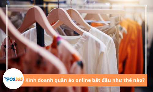 Kinh doanh quần áo online không có chỗ cho kẻ thất bại
