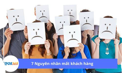 7 Nguyên nhân mất khách hàng
