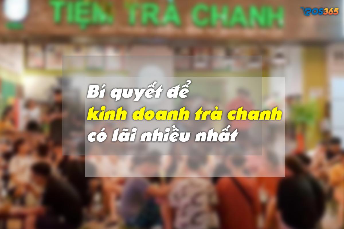 Bí quyết kinh doanh trà chanh có lãi nhiều nhất