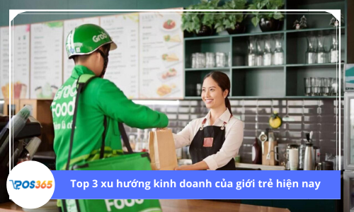 Top 3 Xu hướng kinh doanh của giới trẻ hiện nay