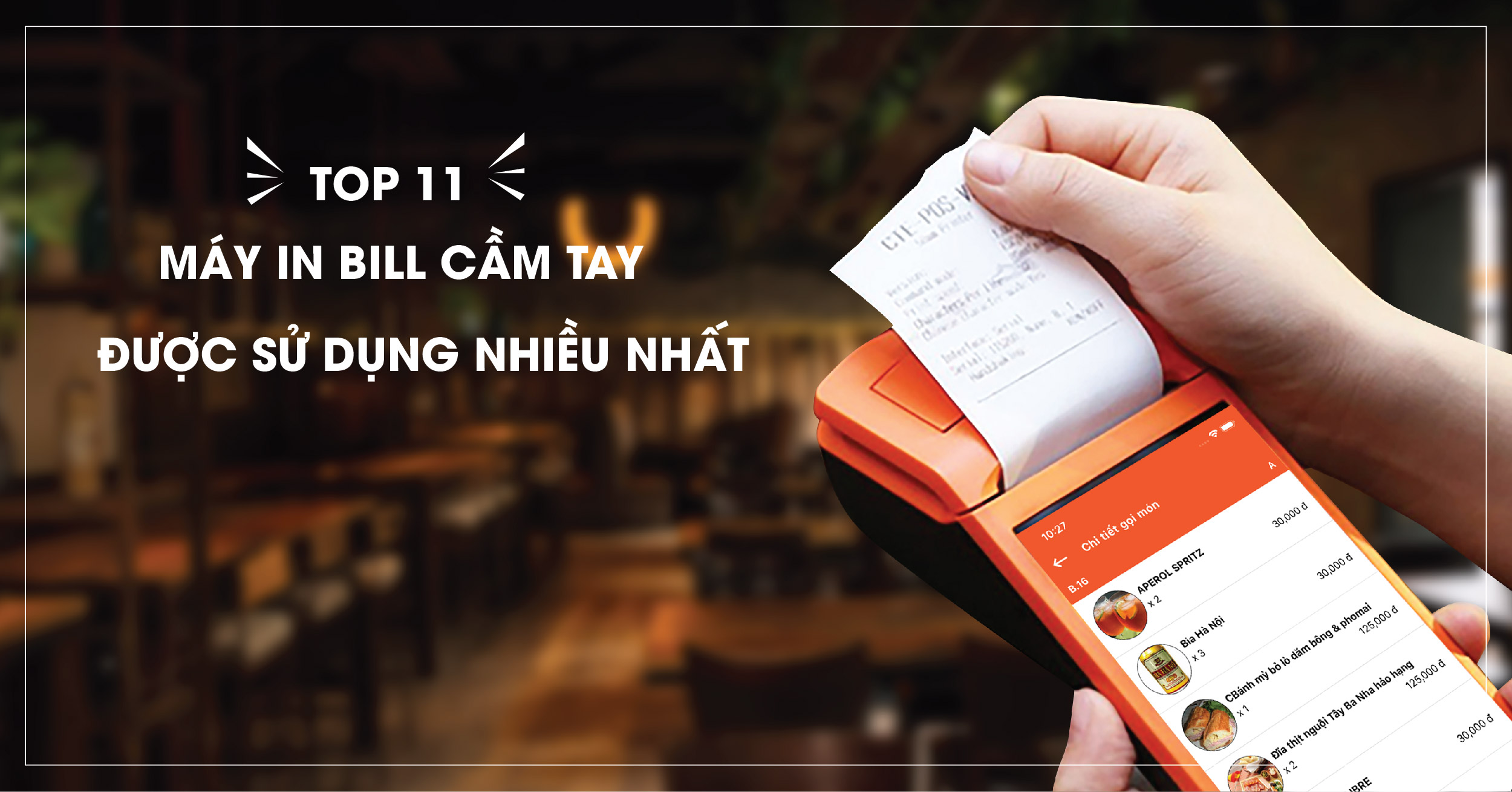 Top 11 máy in bill cầm tay được sử dụng nhiều nhất
